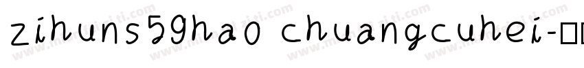 zihuns59hao chuangcuhei字体转换